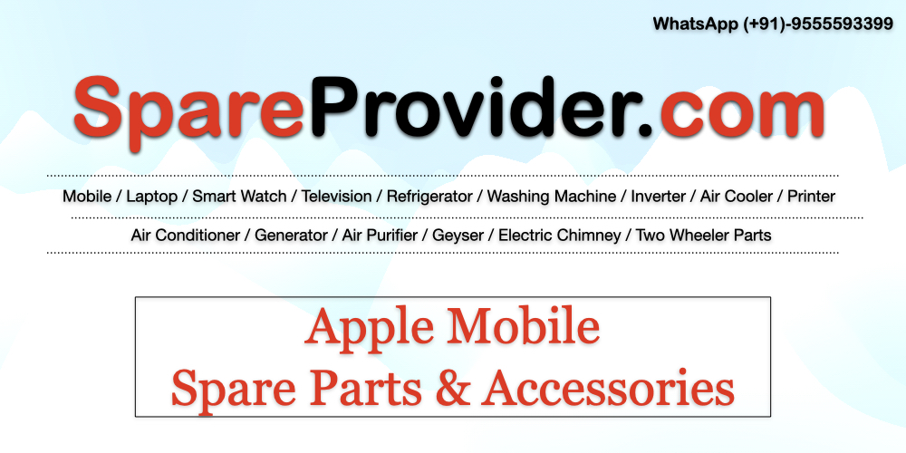 Apple Mobile Spare Parts & Accessories - SpareProvider.com